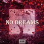 No Dreams (Explicit)