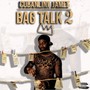 BAG TALK 2 (Explicit)