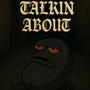 Talkin about (feat. Lil Mayo) [Explicit]