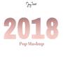 2018 Pop Mashup