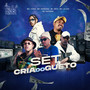 Set Cria do Gueto (Explicit)