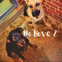 No love 2 (Explicit)