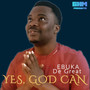 Yes, God can