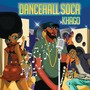 Dancehall Soca (Deluxe Edition)