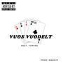 Vuos Vuodelt (feat. Tursas) [Explicit]