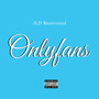 Only Fans (Explicit)