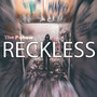 Reckless