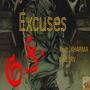 Excuses (feat. Kharma & 1RV) [Explicit]