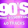 The Essential 90's (40 Tracks)