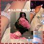 Million dollar$ (feat. Remy Oreo)