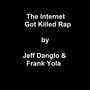 The Internet Got Killed Rap