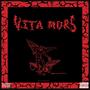 Vita Mors (Mijo Mag Pt. 2) [Explicit]