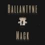 Ballantyne Mack (Explicit)