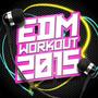 EDM Workout 2015