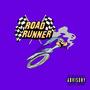 ROAD RUNNER (Explicit)