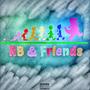 RB & FRIENDS (Explicit)