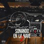 Sonando en la Nave 2 (Explicit)