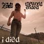 The World Ended, I Died (Explicit)