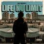 LIfE, nO LiMIt (Explicit)