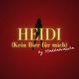 Heidi (Kein Bier für mich)