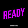 Ready (Explicit)