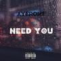 NEED YOU (Explicit)