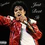 Just Beat It (Explicit)