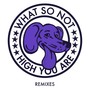 High You Are (Remixes)