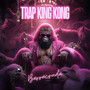 Trap King Kong (Explicit)