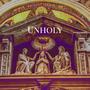 Unholy (Explicit)