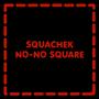 No-No Square