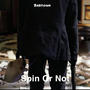 Spin Or Not (2023) [Explicit]