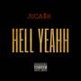 Hell Yeahh (Explicit)