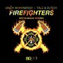 Firefighters (Bodybangers Remixes)