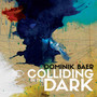 Colliding In The Dark