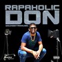 Rapaholic Don (Explicit)