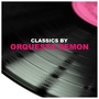 Classics by Orquesta Demon