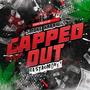 Capped Out (feat. Smoke Karaway) (Explicit)