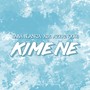 KiME NE (Explicit)