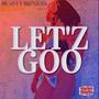 Let'z Goo (Reloaded version) [Explicit]