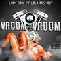 Vroom Vroom (feat. LOLA CASHOUT) [Explicit]