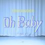 Oh Baby (feat. Toni Raider)