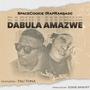 Dabula Amazwe (feat. Tau Tona) [Explicit]