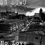 No Love (Explicit)