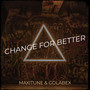 Change for Better