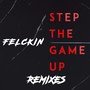 Step the Game up Remixes