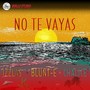 No Te Vayas