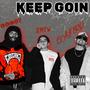 Keep Goin' (feat. GG507 & ZMTW) [Explicit]