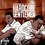 Hardcore Gentlemen (Explicit)