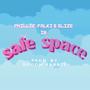 safe space (feat. falki, Rough Rabbit & Slize)